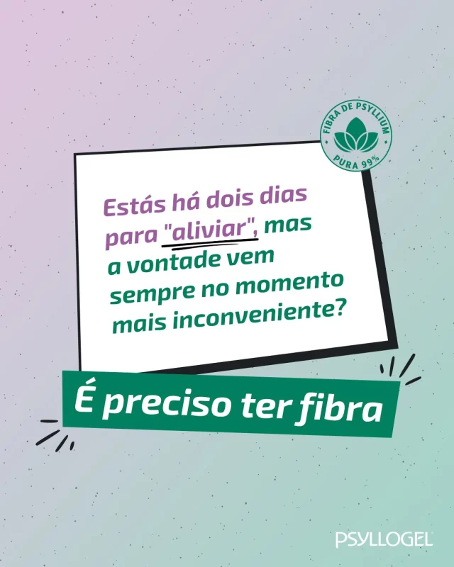 Sabemos que partilhar uma casa de banho é duro, mas com a ajuda da fibra de Psyllium ficas menos preso a "momentos" únicos. *

*Graças à presença de Psyllium, que contribui para a regularidade do trânsito intestinal e para o volume e a consistência normais das fezes.

Psyllogel® fibra é um suplemento alimentar. Não deve substituir um estilo de vida saudável nem uma dieta variada e equilibrada.