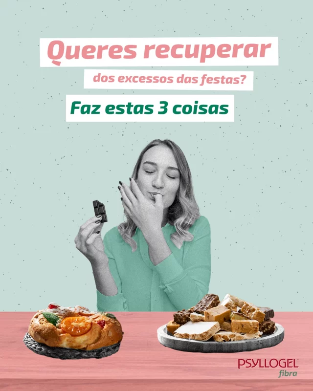 Se queres voltar "aos eixos", faz swipe para conheceres três dicas que vão ajudar o teu organismo a recuperar dos excessos das festas.

Psyllogel® fibra é um suplemento alimentar. Não deve substituir um estilo de vida saudável nem uma dieta variada e equilibrada.